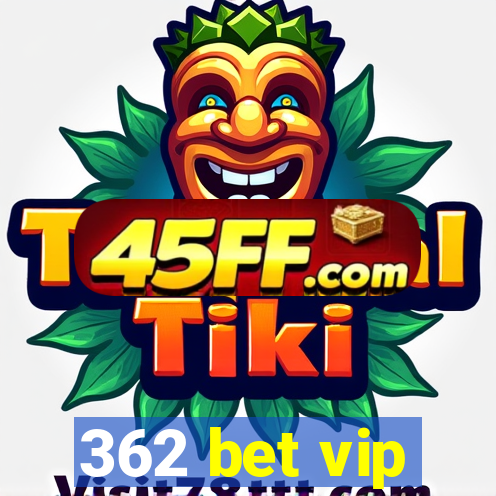 362 bet vip